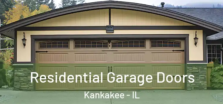  Residential Garage Doors Kankakee - IL
